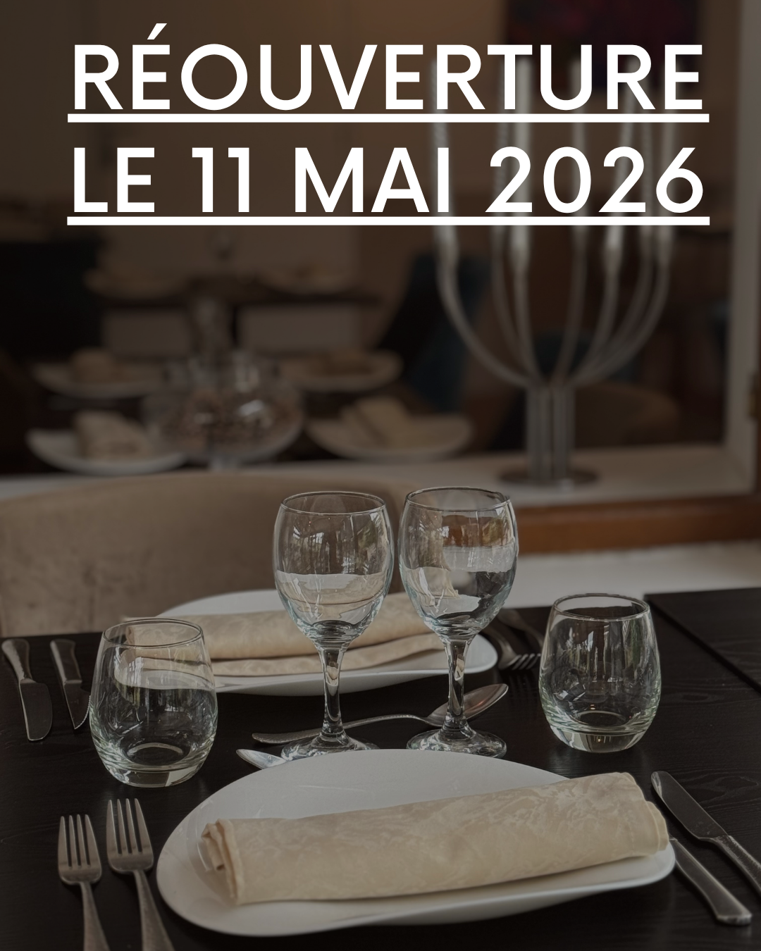 REOUVERTURE LE LUNDI 11 MAI 2026